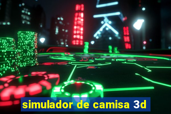 simulador de camisa 3d